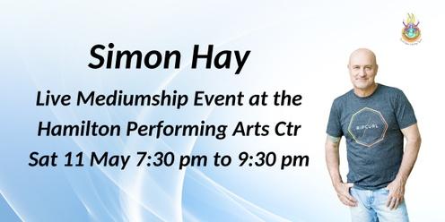 Aussie medium, Simon Hay at the Hamilton performing Arts Ctr