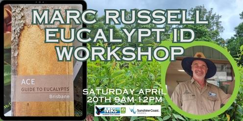 Eucalypt Field ID Workshop with Marc Russell
