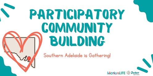 Participatory Community Building Training- Southern Adelaide