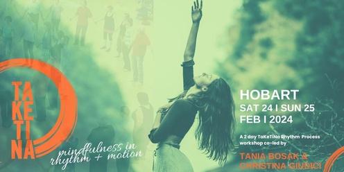 Hobart TaKeTiNa® 2-day workshop 'Mindfulness in Rhythm + Motion' 