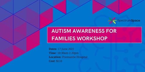 Autism Awareness for Families Workshop