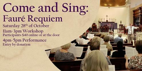 Come and Sing - Fauré Requiem