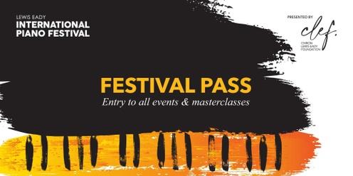LEWIS EADY INTERNATIONAL PIANO FESTIVAL | FESTIVAL PASS