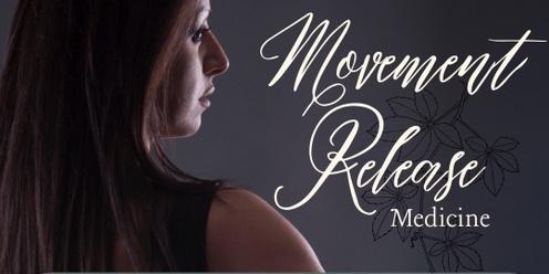 'Movement Release Medicine' with Kate
