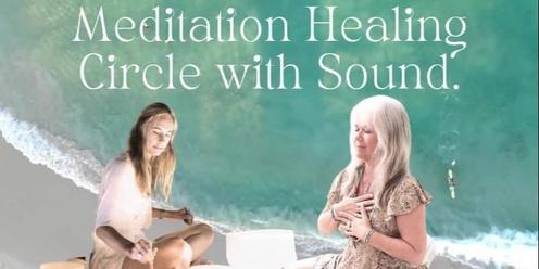 Meditation Healing Circle-versary with Sound