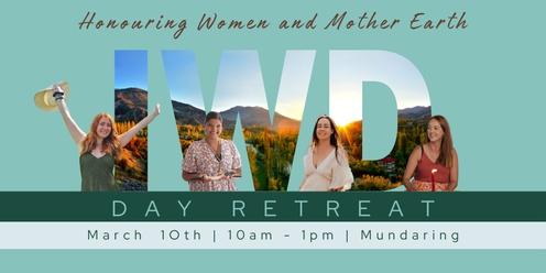 International Women's Day Retreat - Honouring Women and Mother Earth