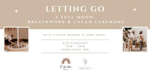 LETTING GO - A Full Moon Breathwork & Cacao Ceremony