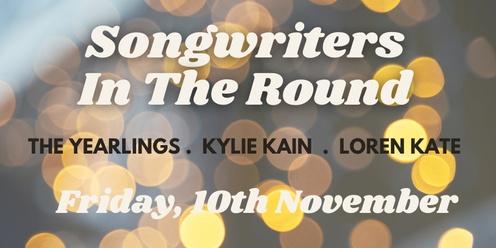 Songwriters In the Round with Loren Kate & special guests, The Yearlings & Kylie Kain