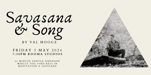 Savasana & Song by Val Moogz - Rooma Studios