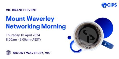 VIC Branch - Mount Waverley Networking Morning