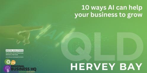 10 ways AI can help your business to grow - Hervey Bay