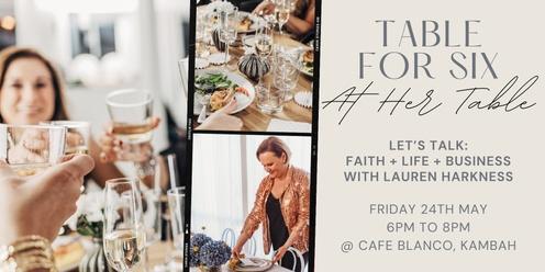 Canberra Women Connect: Table for Six Dinner - Let's Talk Faith, Life + Business