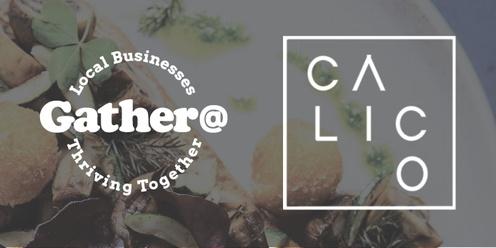 GATHER @ CALICO REDFERN - Local Business Networking 