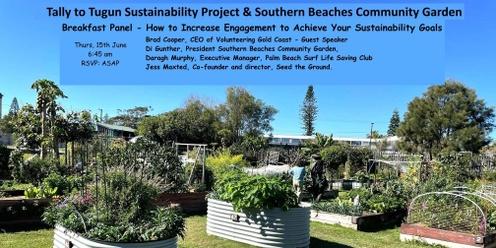Tally to Tugun Sustainability Project & SB Community Garden Breakfast Panel
