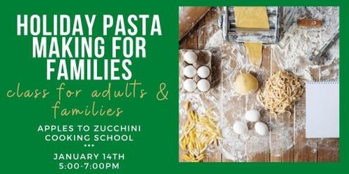 Holiday Pasta Making For Families