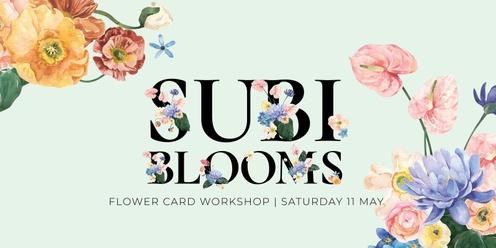Subi Blooms Flower Card Workshop - Subi Kids Crew