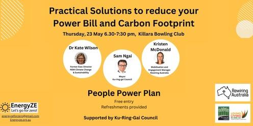Practical Solutions to reduce your Power Bill and Carbon Footprint