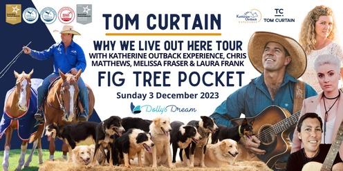  Tom Curtain Tour - FIG TREE POCKET, QLD