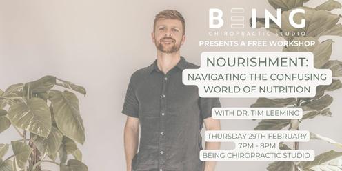 Nourishment: Navigating the Confusing World of Nutrition w/ Dr. Tim Leeming