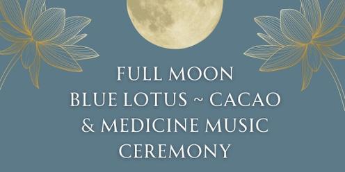 Full Moon Blue Lotus Cacao Ceremony