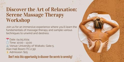 Discover the Art of Relaxation: Serene Massage Therapy Workshop