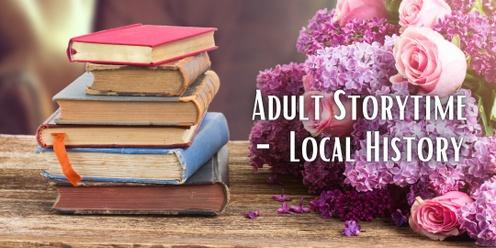 Monday Showcase - Adult Storytime - Local History