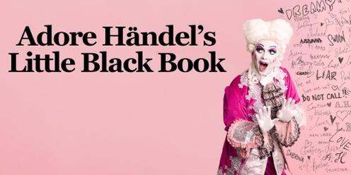 Adore Händel's Little Black Book
