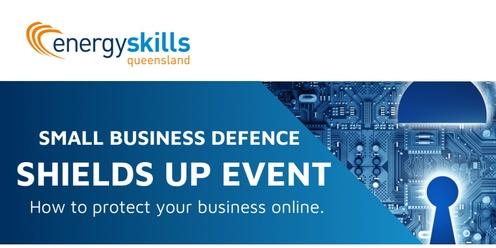 Small Business Defence Shields Up