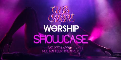 Worship x Club Chrome Showcase