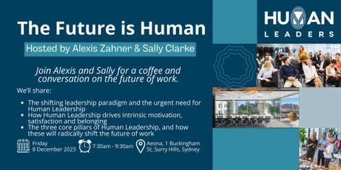 The Future is Human| Coffee & Conversation | Live with Alexis Zahner and Sally Clarke of Human Leaders