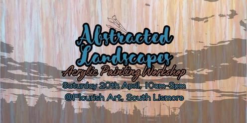 Abstracted Landscapes - Acrylic Painting Workshop