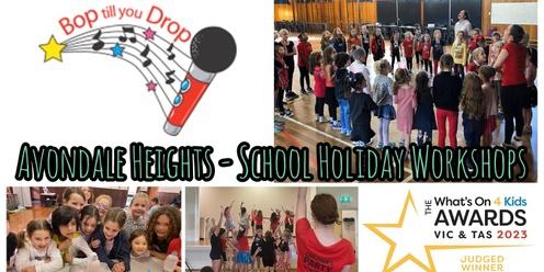 Bop till you Drop AVONDALE HEIGHTS School Holiday Performing Arts Workshop