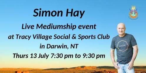 Aussie Medium, Simon Hay at the Tracy Village Social and Sports Club,Darwin