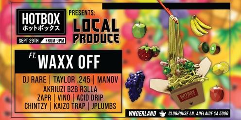 The Hotbox Presents: Local Produce