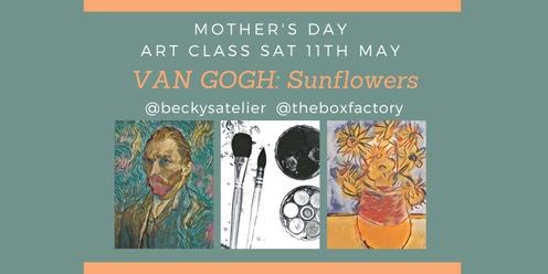 Mother's Day themed Art Class: Vincent VAN GOGH : sunflowers + afternoon tea