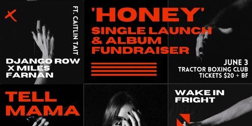 Tell Mama 'HONEY' single launch & album fundraiser // TRACTOR BOXING CLUB