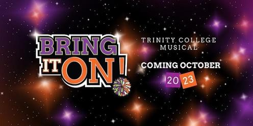 BRING IT ON - Trinity College Musical 2023
