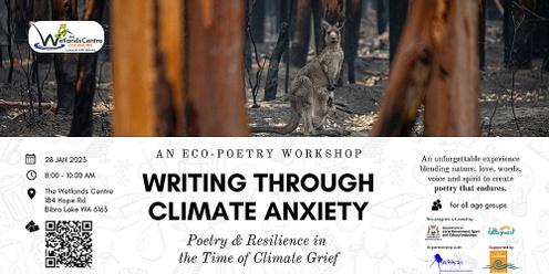 Writing Through Climate Anxiety - An Eco-Poetry Workshop