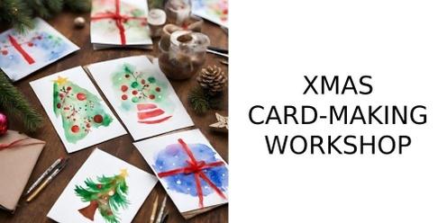 (School Holiday) Xmas Card-Making Workshop