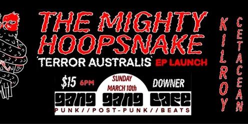 The Mighty Hoopsnake - Terror Australis EP Launch