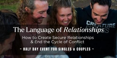 The Language of Relationships ~ How to Create Secure Relationships & End the Cycle of Conflict | BUNDABERG