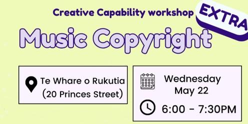 Creative Capability Workshop 5 (Bonus Round): Music Copyright
