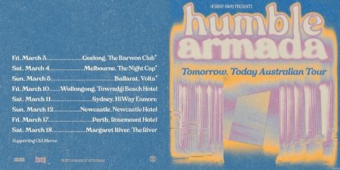 Humble Armada: Tomorrow, Today tour [SYD]