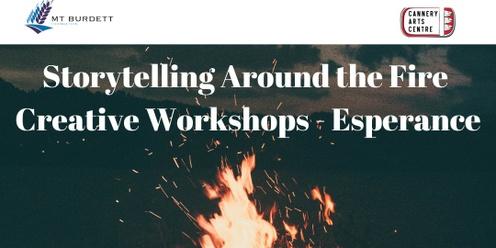 Storytelling Around the Fire - Creative Development Workshops to create new original stories