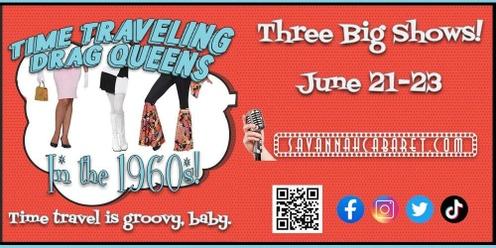 Time Traveling Drag Queens in the 1960s! Sunday 6/23/24 3pm