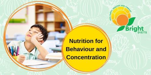 Nutrition For Behaviour and Concentration