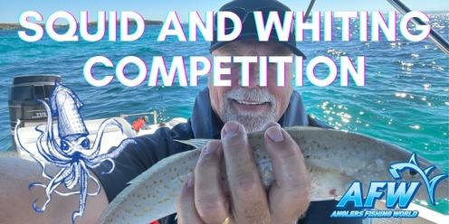 Squid and Whiting Competition 