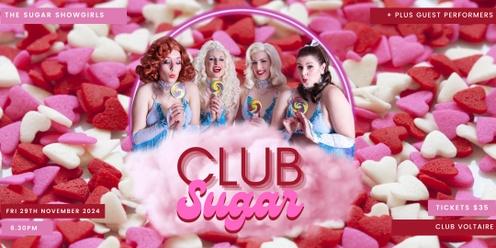 Club Sugar (The Sugar Showgirls) Nov 29th