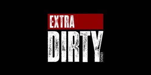 EXTRA DIRTY / Mardi Gras Weekend / Sunday 3rd March 2024