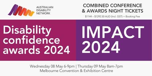 Australian Disability Network - 2024 IMPACT Conference and Disability Confidence Awards